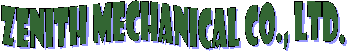 ZENITH MECHANICAL CO., LTD.